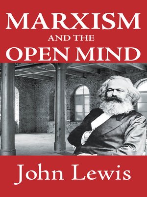 cover image of Marxism and the Open Mind